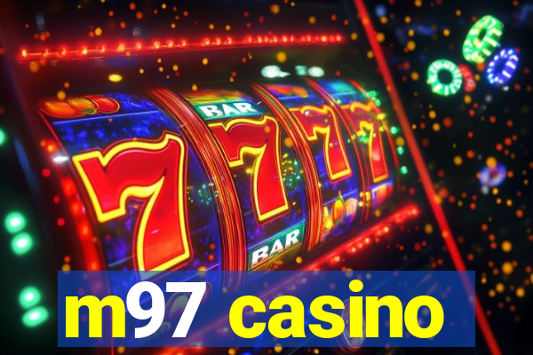 m97 casino